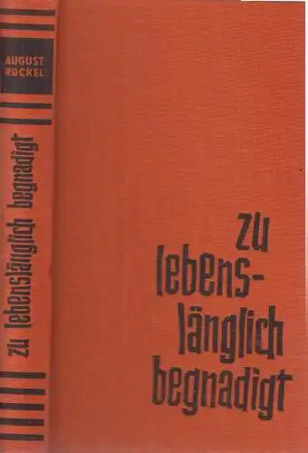 Buch: Zu lebenslänglich begnadigt, Röckel, August. 1963, Buchverlag der Morgen