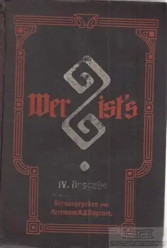 Buch: Wer ist's. IV. Ausgabe, Degener. 1909, Verlag H. A. Ludwig Degener