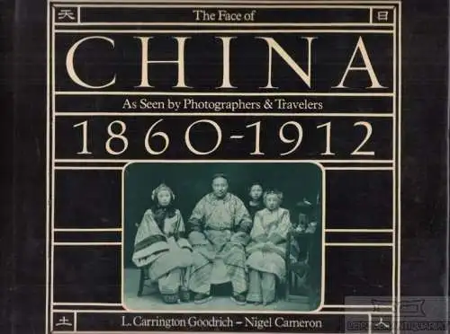 Buch: Face of China, Cameron, Nigel / Goodrich, L. Carrington. 1981