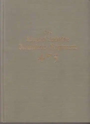 Buch: Das Kgl. Sächs. Infanterie-Regiment Nr. 473. 1929, Baensch Stiftung