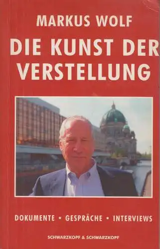 Buch: Die Kunst der Verstellung, Wolf, Markus. 1998, gebraucht, gut