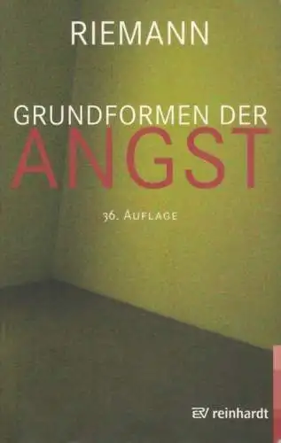 Buch: Grundformen der Angst, Riemann, Fritz. 1961, Reinhardt Verlag