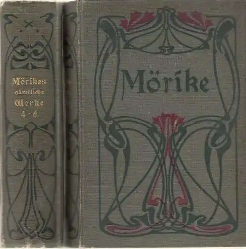 Buch: Eduard Mörikes sämtliche Werke in sechs Bänden, Mörike, Eduard. ca. 1910