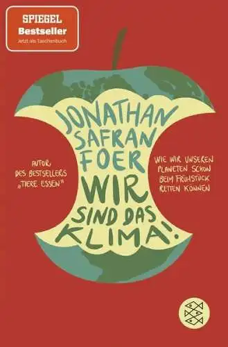 Buch: Wir sind das Klima!, Safran Foer, Jonathan, 2021, Fischer Taschenbuch