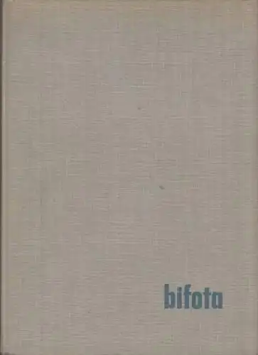 Buch: Bifota, Bronowski, Heinz. 1958, Fotokinoverlag, gebraucht, gut