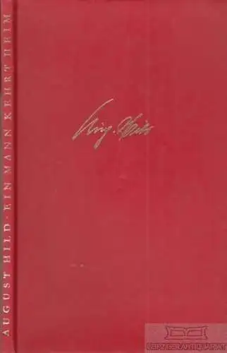 Buch: Ein Mann kehrt heim, Hild, August. 1951, Mitteldeutscher Verlag, Erzählung