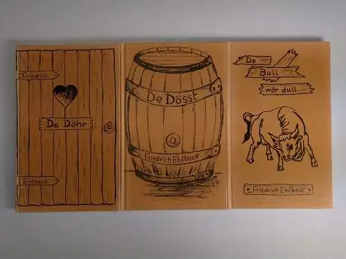 3 signierte Bücher Friedrich Ehlbeck: De Döhr / De Dösst / De Bull wör dull