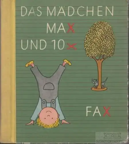 Buch: Das Mädchen Max und 10 x Fax, Shaw, Elizabeth / Mika, Viktor. 1959