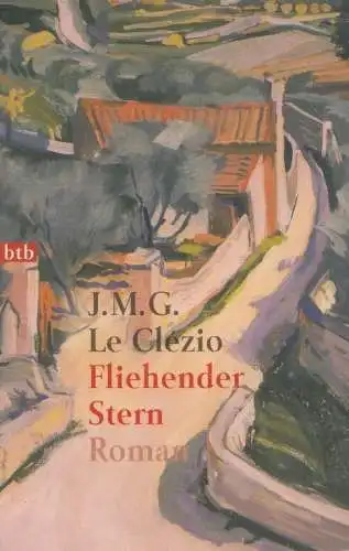 Buch: Fliehender Stern, Le Clezio, Jean-Marie Gustave. Btb, 1998, btb Verlag