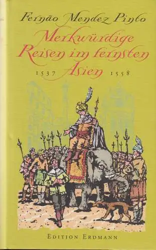 Buch: Merkwürdige Reisen im fernsten Asien,  1537-1558, Pinto, Fernao Mendes