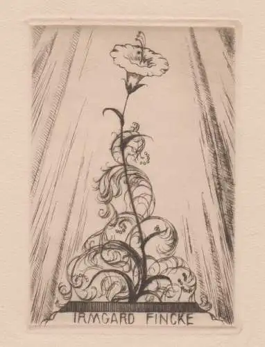 Original Grafik Exlibris: Irmgard Finck, E. Heinemann, Blume, Kaltnadelradierung