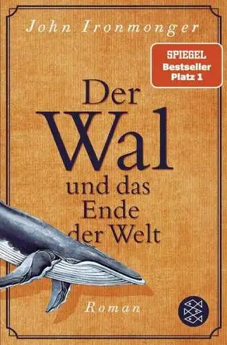 Buch: Der Wal und das Ende der Welt, Ironmonger, John, 2021, Fischer Taschenbuch