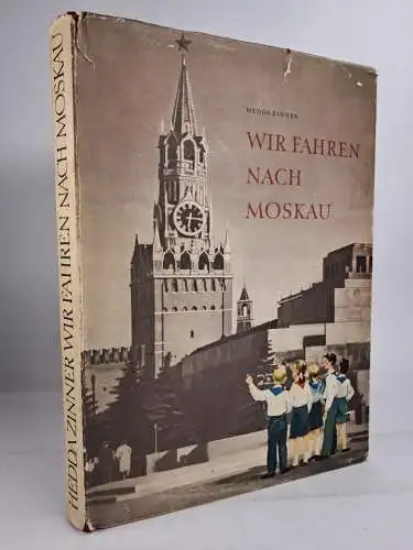 Buch: Wir fahren nach Moskau, Hedda Zinner, 1953, Der Kinderbuchverlag