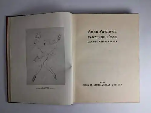 Buch: Tanzende Füße, Der Weg meines Lebens, Anna Pawlowa, 1928, Reißner Verlag