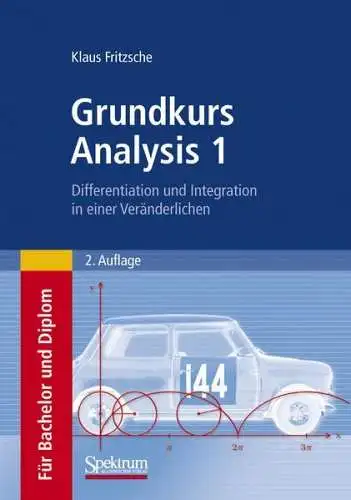 Buch: Grundkurs Analysis 1, Fritzsche, Klaus, 2008, Spektrum Akademischer Verlag