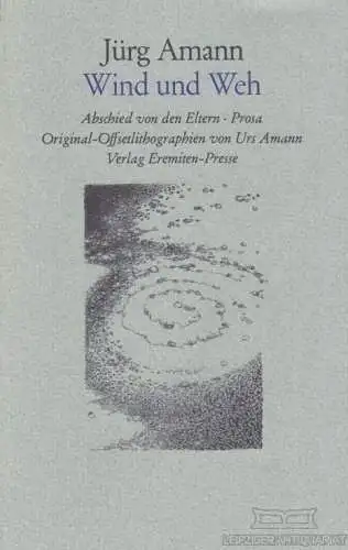 Buch: Wind und Weh, Amann, Jürg. Broschur, 2005, Verlag Eremiten-Presse