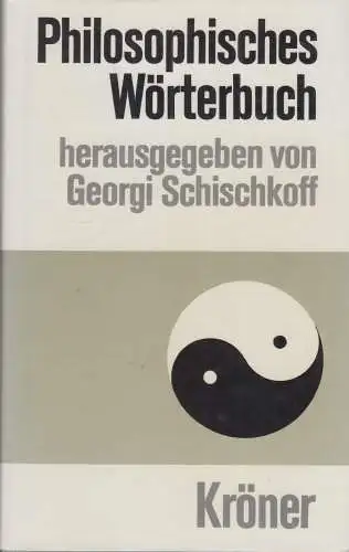 Buch: Philosophisches Wörterbuch, Schischkoff, Georgi. Kröners Taschenausgabe