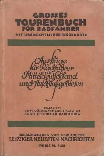 Buch: Großes Tourenbuch für Radfahrer, Richard Schubert & Oskar Lehmann, 1927
