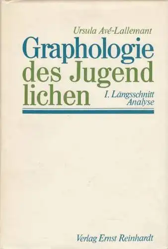 Buch: Graphologie des Jugendlichen Band I, Ave-Lallemant, Ursula. 1970