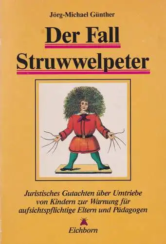 Buch: Der Fall Struwwelpeter, Günther, Jörg-Michael, 1989, Eichborn, gebraucht