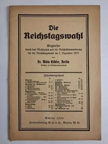 Heft: Die Reichstagswahl, Wegweiser durch ... Alois Klöcker, 1924, Zentralverlag