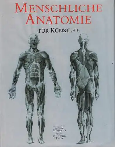 Buch: Menschliche Anatomie für Künstler, Feher, György u.a., 2006, Könemann