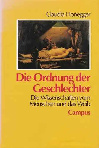 Buch: Die Ordnung der Geschlechter, Honegger, Claudia, 1992, Campus Verlag