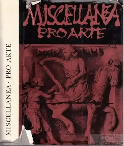 Buch: Miscellanea pro Arte, Bloch, Peter / Hoster, Joseph. 1965, gebraucht, gut