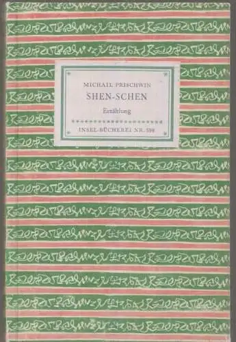 Insel-Bücherei 598, Shen-Schen, Prischwin, Michael M. 1955, Insel-Verlag