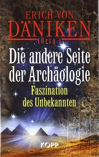 Buch: Die andere Seite der Archäologie, Däniken, Erich von. Kosmische Spuren