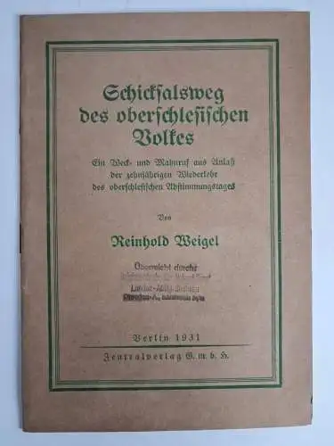 Buch: Schicksalsweg des oberschlesischen Volkes, R. Weigel, 1931, Zentralverlag