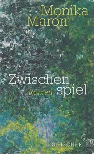 Buch: Zwischenspiel, Maron, Monika. 2013, S. Fischer Verlag, Roman