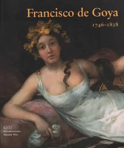 Ausstellungskatalog: Francisco de Goya, Haermeyer u.a., 2005, sehr gut