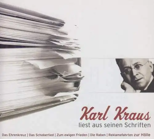CD: Karl Kraus liest aus Seinen Schriften. 2006, Das Ehrenkreuz u.a.