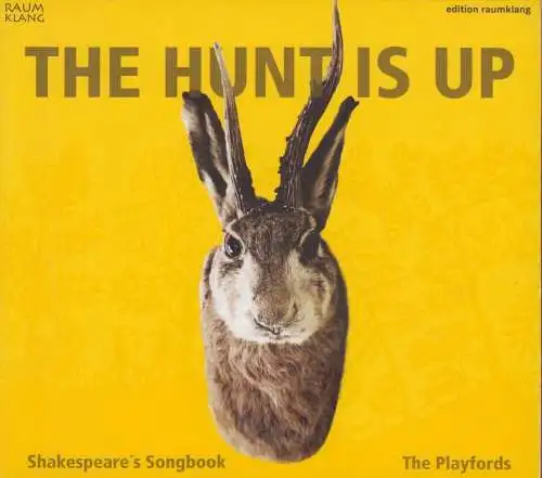 CD: The Playfords, The Hunt Is Up. 2015, Shakespeares Songbook, Renaissance Folk