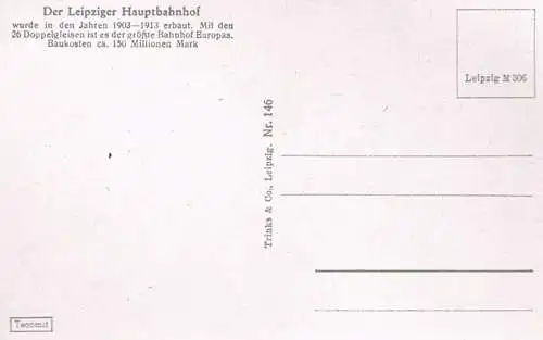 AK Leipzig. Hauptbahnhof, Postkarte. Nr. 146, Verlag Trenks & Co, gebraucht, gut