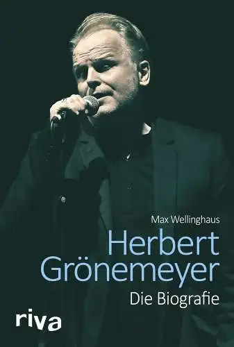 Buch: Herbert Grönemeyer, Wellinghaus, Max, 2019, riva, Die Biografie, sehr gut