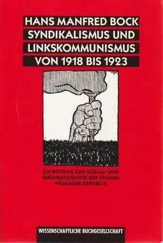 Buch: Syndikalismus und Linkskommunismus von 1918 bis 1923, Bock, Hans Manfred