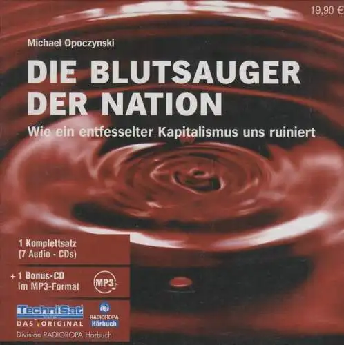 CD-Box: Michael Opoczynski - Die Blutsauger der Nation. 2006, Radioropa, 7 CDs
