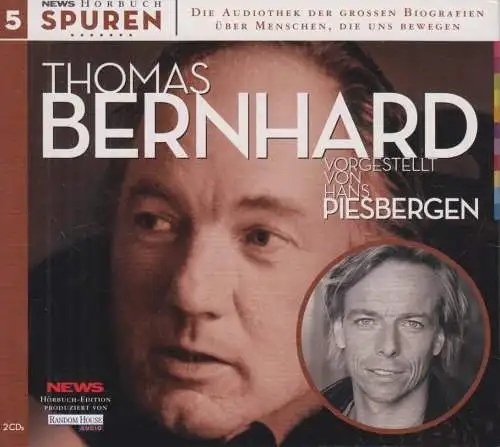 Doppel-CD: Spuren 5 - Thomas Bernhard, 2006, Vorgestellt von Hans Piesbergen