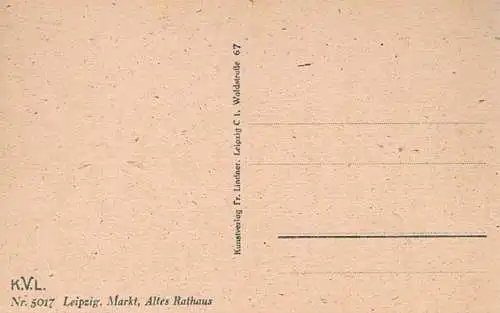 AK Leipzig. Markt, Altes Rathaus, Postkarte. Nr. 5017, Kunstverlag Fr. Lindner
