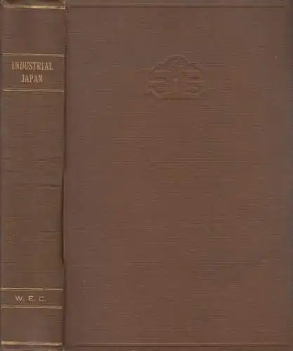 Buch: Industrial Japan, Kurahashi, Tojiro, u.a. 1929, Kokusai Shuppan Insatsusha