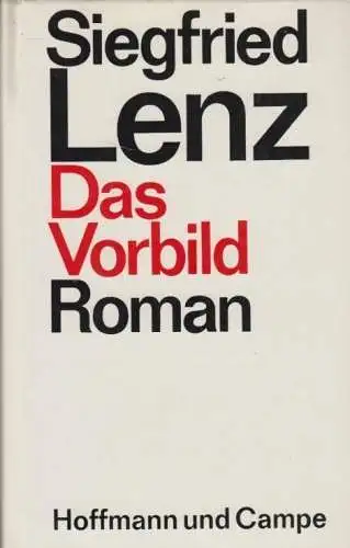 Buch: Das Vorbild, Lenz, Siegfried. 1973, Hoffmann und Campe Verlag, Roman