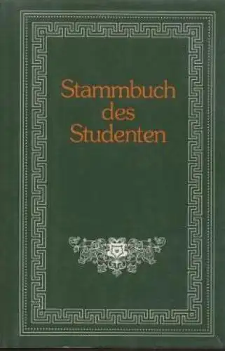 Buch: Stammbuch des Studenten. Kulturhistorische Stammbücher Band, 1983