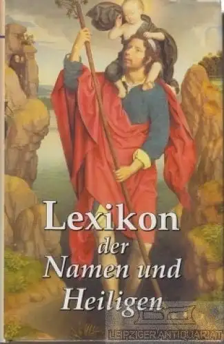 Buch: Lexikon der Namen und Heiligen, Wimmer, Otto / Hartmann Melzer. 2002