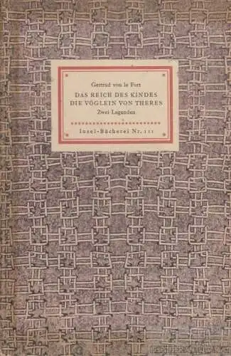 Insel-Bücherei 111, Das Reich des Kindes. Die Vöglein von Theres, le Fort. 1952
