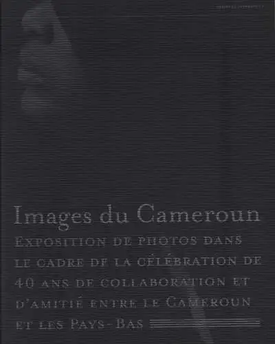 Ausstellungskatalog: Images du Cameroun, 2003, SNV, gebraucht, sehr gut