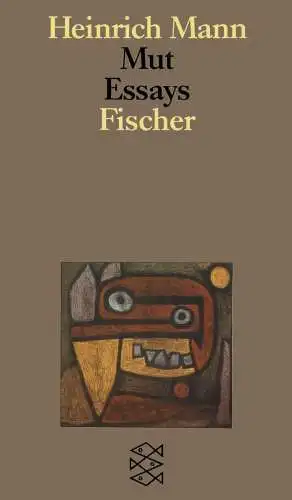 Buch: Mut, Essays, Mann, Heinrich. 1991, Fischer Taschenbuch Verlag
