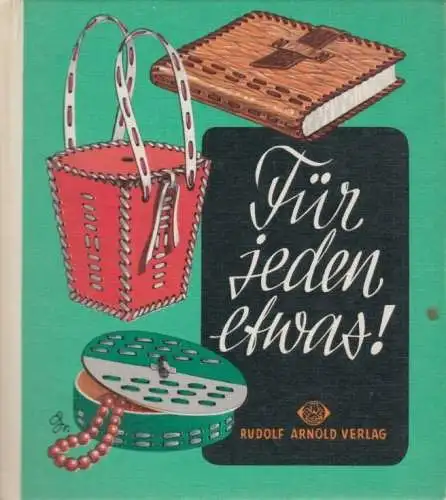 Buch: Für jeden etwas!, Schölzel, Margot / Allner, Anita. 1974, gebraucht, gut