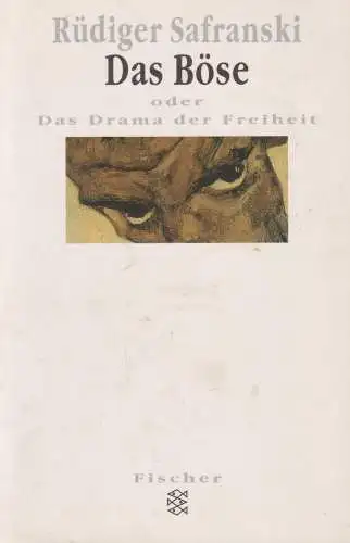 Buch: Das Böse, Safranski, Rüdiger,  2001, Fischer, Oder Das Drama der Freiheit